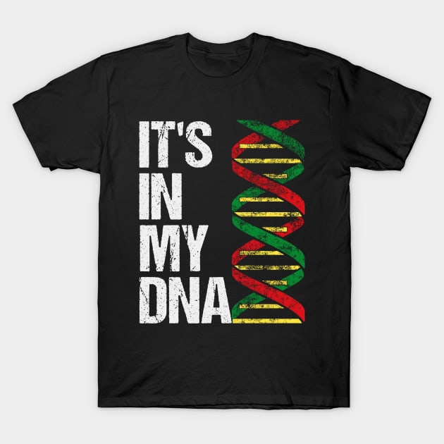 It's In My DNA. African Heritage. Black Pride, Proud Roots T-Shirt by HalfCat